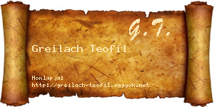 Greilach Teofil névjegykártya